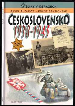 Pavel Augusta: Československo 1938-1945