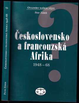 Petr Žídek: Československo a francouzská Afrika 1948-1968