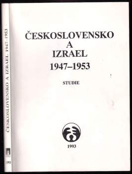 Karel Kaplan: Československo a Izrael v letech 1947-1953