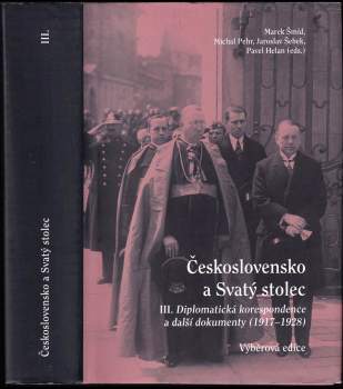 Československo a Svatý stolec : Diplomatická korespondence a další dokumenty 1917-1928 : výběrová edice - III