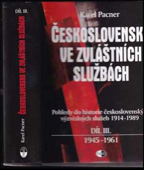 Karel Pacner: Československo ve zvláštních službách