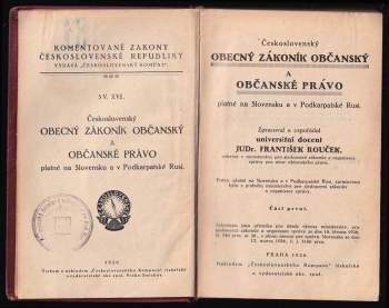 František Rouček: Československý obecný zákoník občanský a občanské právo platné na Slovensku a v Podkarpatské Rusi