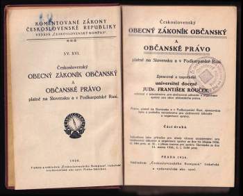 František Rouček: Československý obecný zákoník občanský a občanské právo platné na Slovensku a v Podkarpatské Rusi