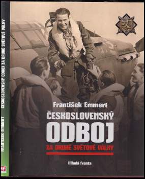 František Emmert: Československý odboj za druhé světové války