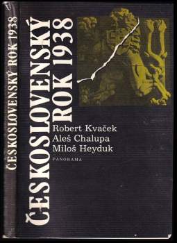 Robert Kvaček: Československý rok 1938