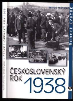 Robert Kvaček: Československý rok 1938