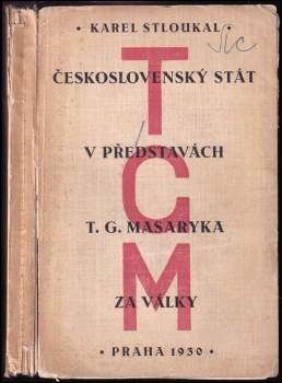 Československý stát v představách T.G. Masaryka za války