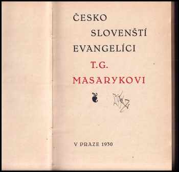 František Bednář: Českoslovenští evangelíci TG. Masarykovi - sborník statí k jeho 80. narozeninám.