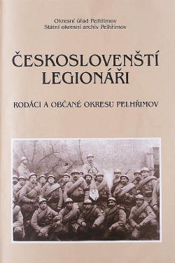 Českoslovenští legionáři - rodáci a občané okresu Pelhřimov
