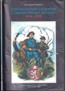 Českoslovenští legionáři z okresu Hradec Králové 1914-1920