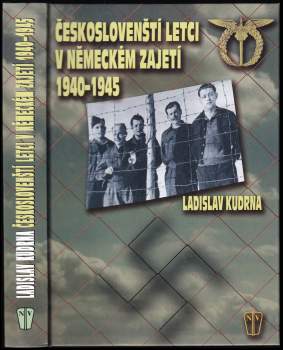 Českoslovenští letci v německém zajetí 1940-1945