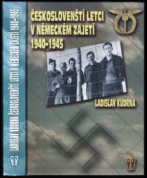 Českoslovenští letci v německém zajetí 1940-1945