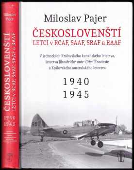 Miloslav Pajer: Českoslovenští letci v RCAF, SAAF, SRAF a RAAF