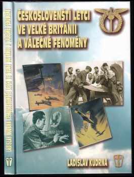Českoslovenští letci ve Velké Británii a válečné fenomény