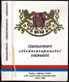 Českoslovenství, středoevropanství, evropanství