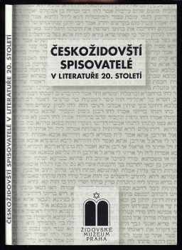 Jiří F Franěk: Českožidovští spisovatelé v literatuře 20 století - sborník přednášek z cyklu uvedeného ve Vzdělávacím a kulturním centru Židovského muzea v Praze od září 1999 do června 2000.