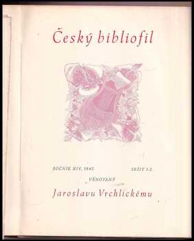 Jaroslav Vrchlický: Český bibliofil věnovaný Jaroslavu Vrchlickému