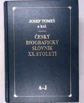 Josef Tomeš: Český biografický slovník XX. století