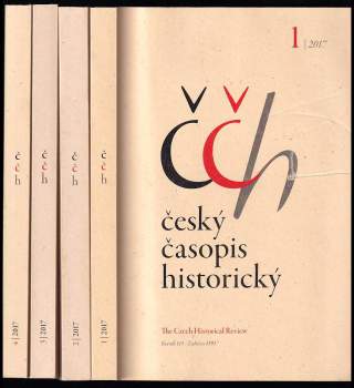Český časopis historický 2017 - čísla 1 - 4 - KOMPLETNÍ ROČNÍK