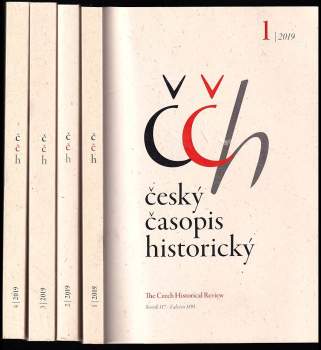 Český časopis historický 2019 - čísla 1 - 4 - KOMPLETNÍ ROČNÍK