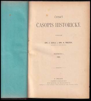 Jaroslav Goll: Český časopis historický - KOMPLETNÍ I.