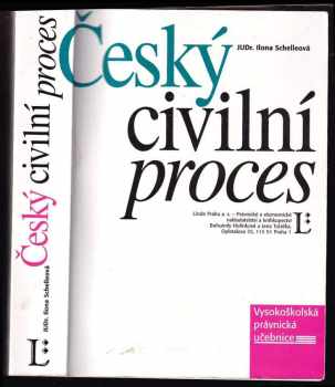 Ilona Schelleová: Český civilní proces