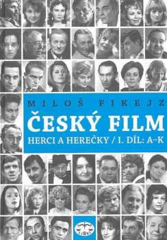 Miloš Fikejz: Český film