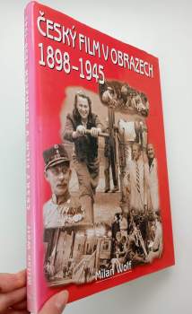 Český film v obrazech 1898-1945
