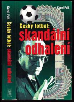 Český fotbal: skandální odhalení