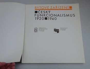 Alena Adlerová: Český funkcionalismus 1920-1940 : katalog výstavy BYTOVÉ ZAŘÍZENÍ