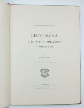 Karel Chytil: Český Graduál literátů Chrudimských z doby kolem roku 1570