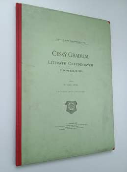 Český Graduál literátů Chrudimských z doby kolem roku 1570