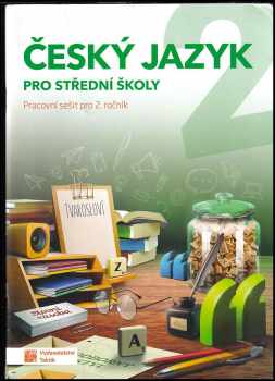 Lenka Jedličková: Český jazyk : pracovní sešit