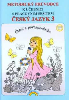 Metodický průvodce k učebnici s pracovním sešitem Český jazyk 3