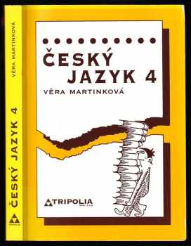 Věra Martinková: Český jazyk 4