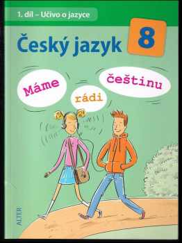 Český jazyk 8 - Máme rádi češtinu