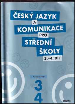 Petra Adámková: Český jazyk a komunikace pro střední školy 3. - 4. díl : pracovní sešit