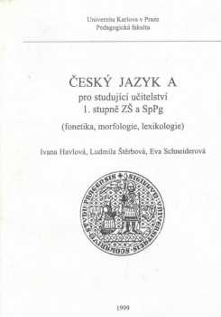 Český jazyk A pro studující učitelství 1. stupně ZŠ a SpPg