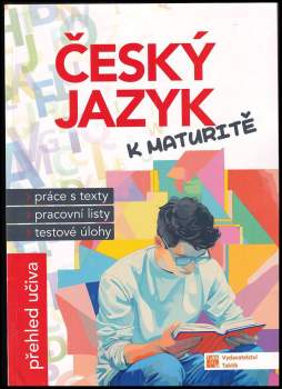 Alena Doležalová: Český jazyk k maturitě