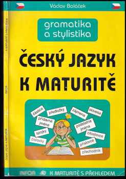Václav Baláček: Český jazyk k maturitě