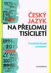 Český jazyk na přelomu tisíciletí