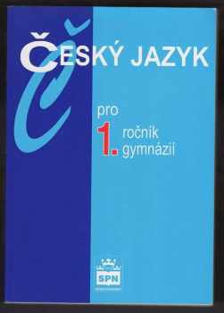 Český jazyk pro 1. ročník gymnázií