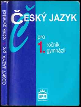 Český jazyk pro 1. ročník gymnázií