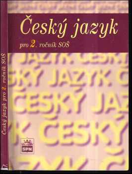 Marie Čechová: Český jazyk pro 2. ročník středních odborných škol