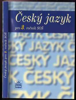 Český jazyk pro 3. ročník středních odborných škol