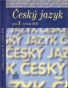 Český jazyk pro 3. ročník středních odborných škol