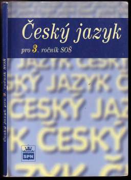 Český jazyk pro 3. ročník středních odborných škol