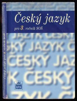 Marie Čechová: Český jazyk pro 3. ročník středních odborných škol