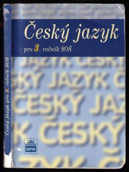 Marie Čechová: Český jazyk pro 3. ročník středních odborných škol