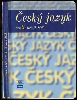 Marie Čechová: Český jazyk pro 3. ročník středních odborných škol